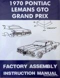 1970 LeMans, GTO & Grand Prix Assembly Manual  